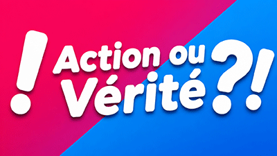 Action ou Vérité
