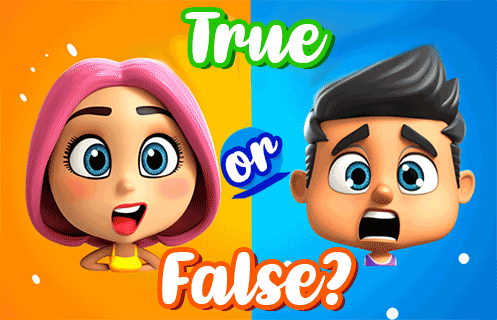 True or False?!